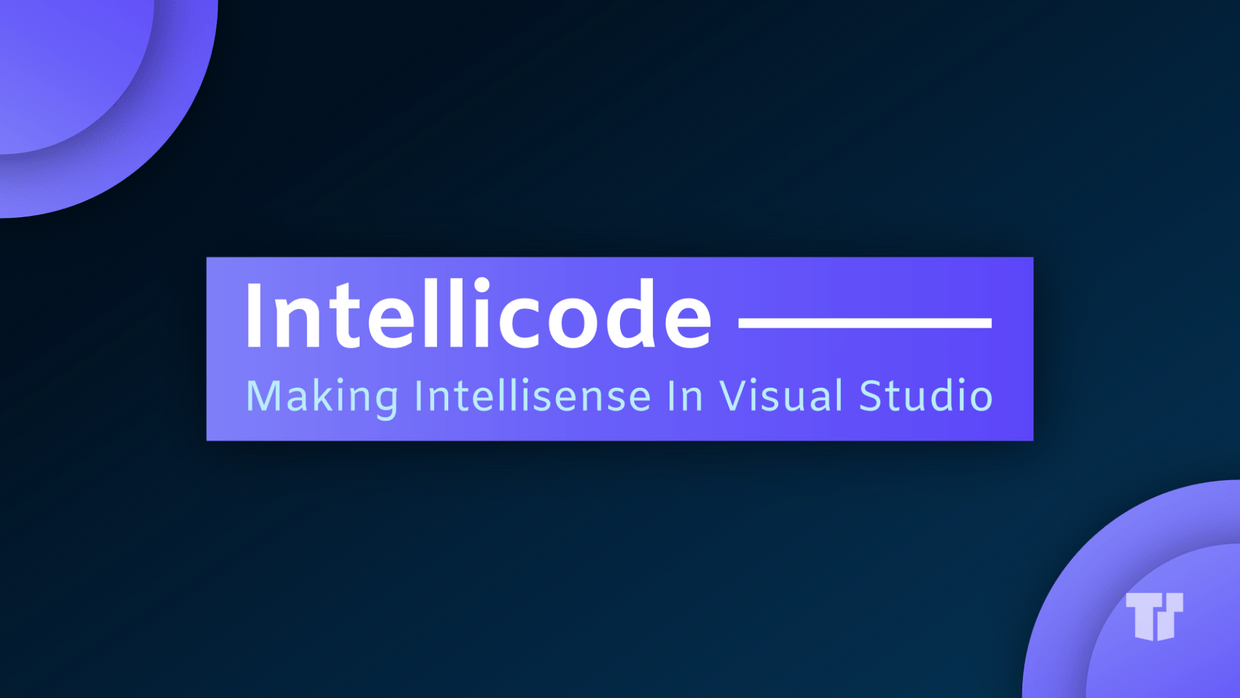 IntelliCode Making IntelliSense In Visual Studio cover image