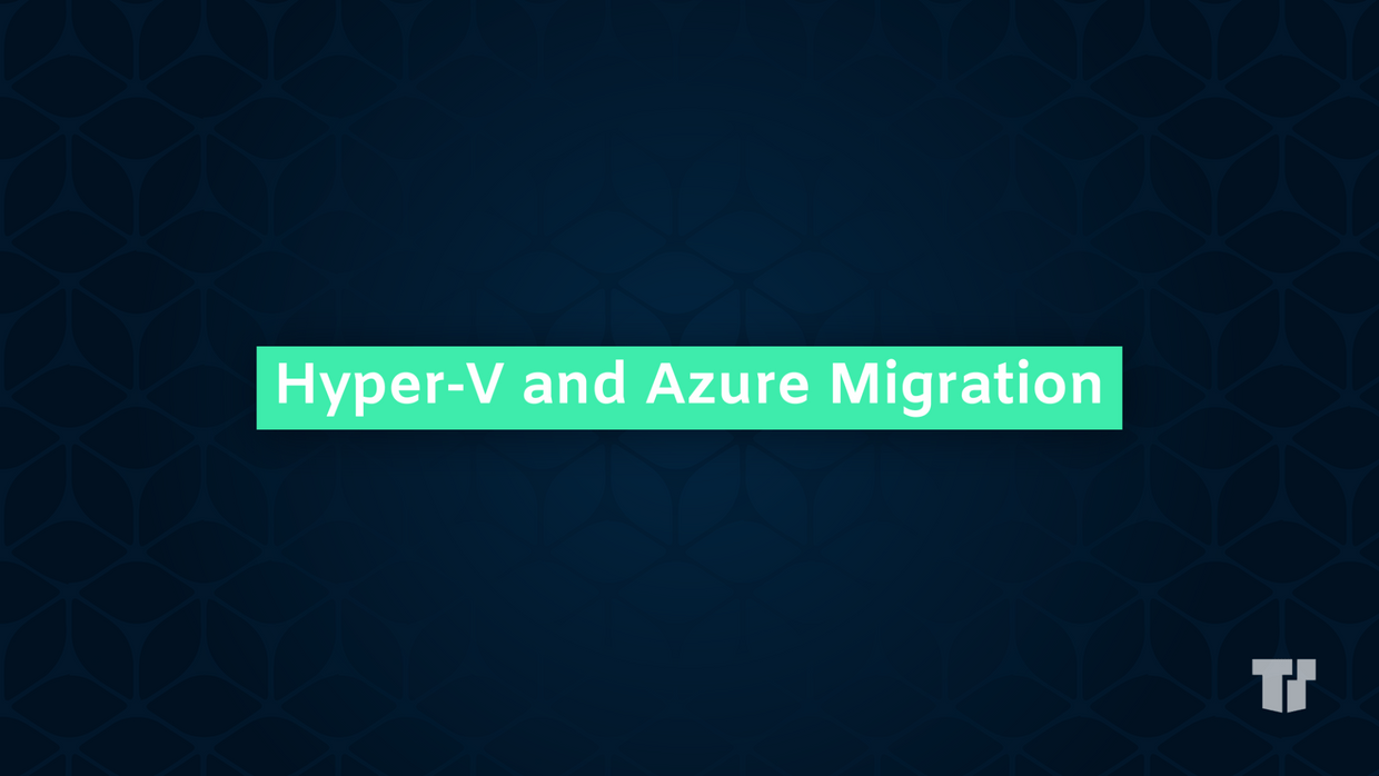 Hyper-V & Azure Migration: Virtualizing Your Digital Future cover image