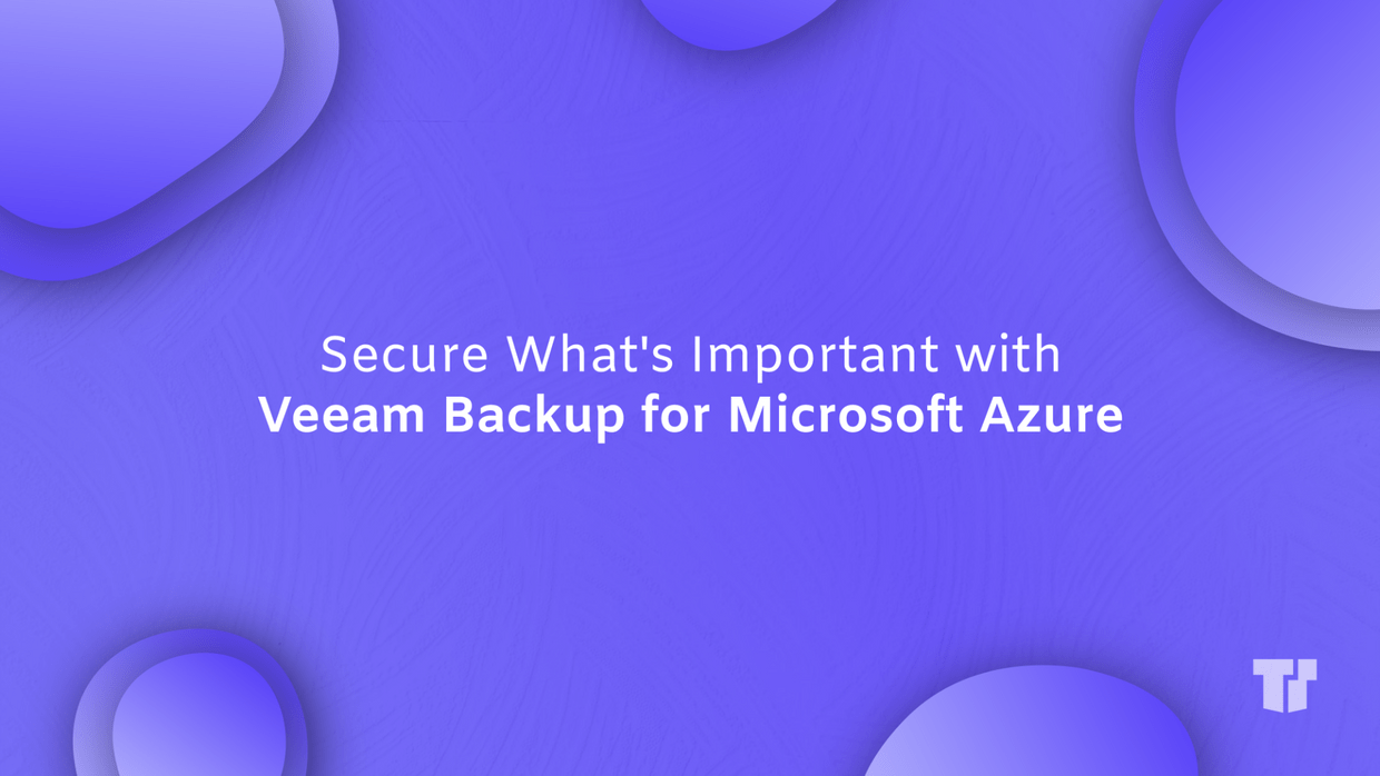 Secure What's Important with Veeam Backup for Azure cover image