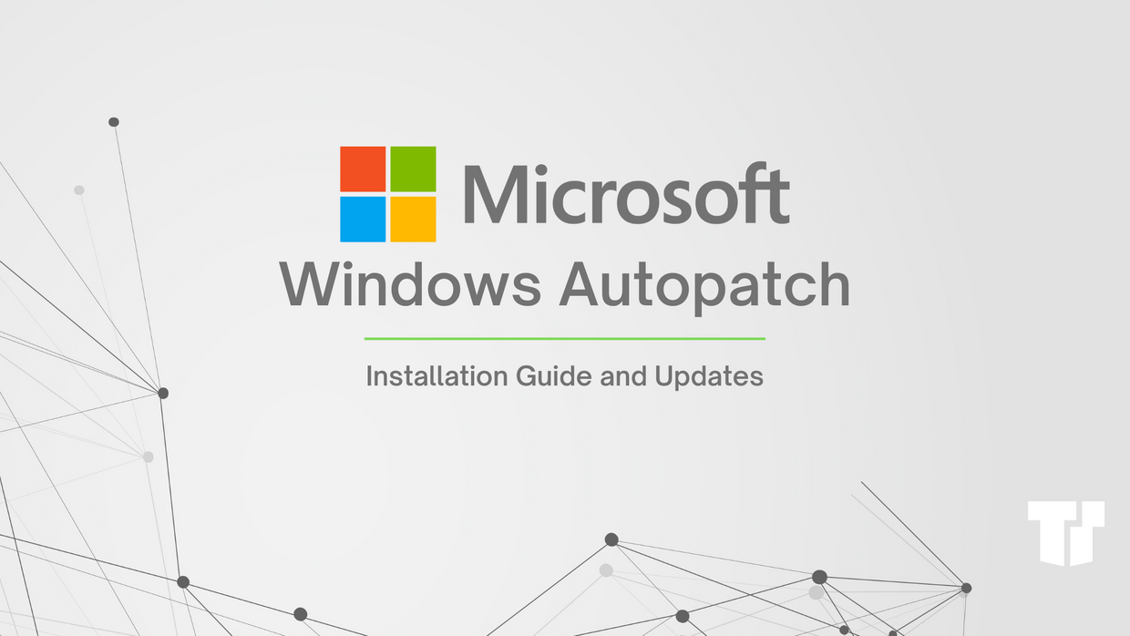 Microsoft Announces Autopatch Following Patch Tuesday cover image